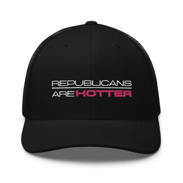 Republicans are Hotter Trucker Cap